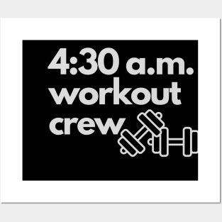 4:30 workout crew Posters and Art